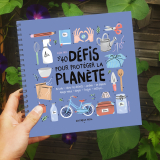 40 défis pour protéger la planète